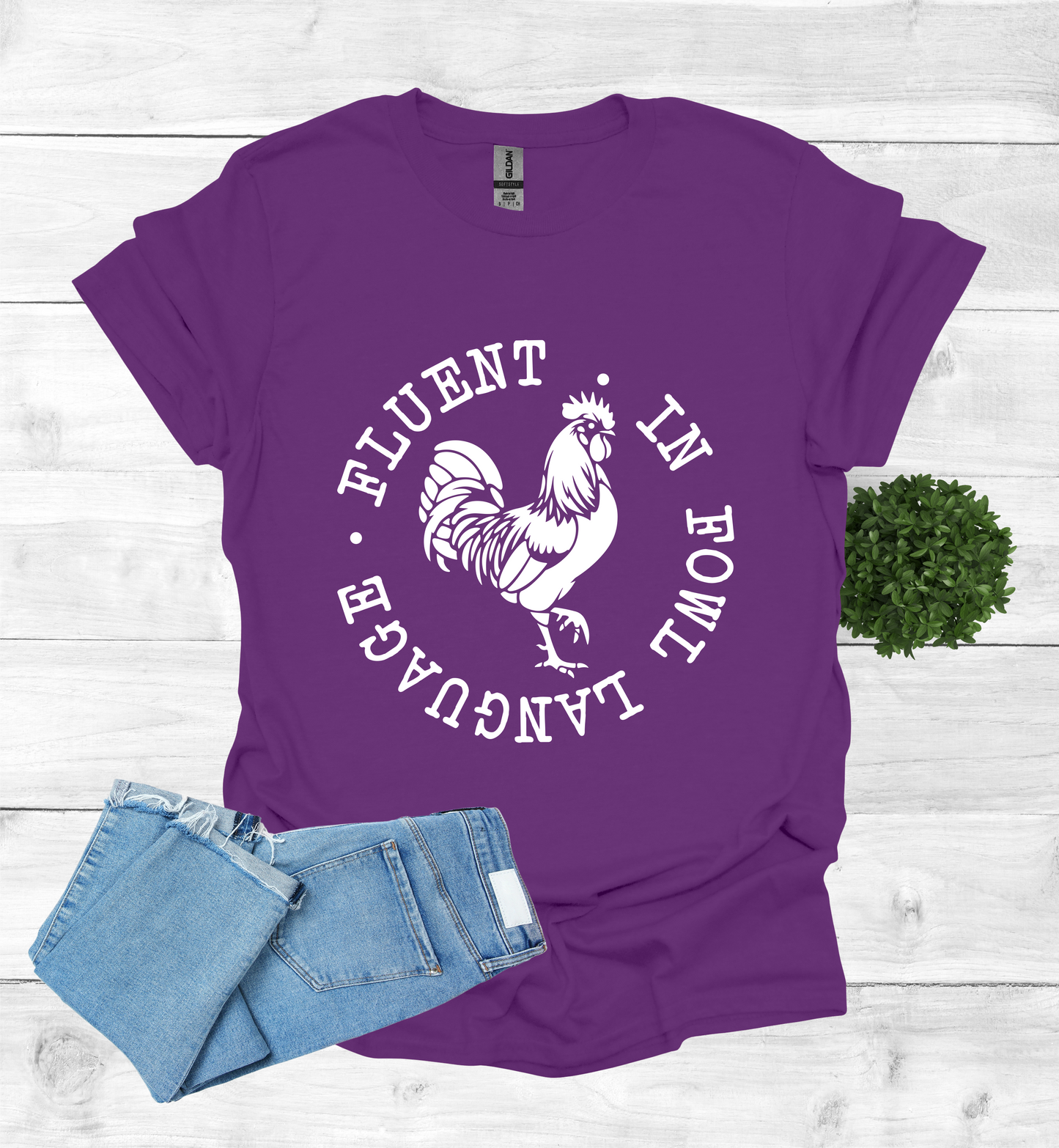 Fluent in Fowl Language T-Shirt