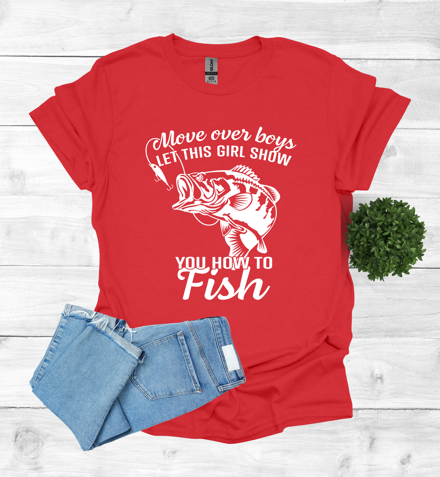 Move over boys LET THIS GIRL SHOW you how to fish T Shirt