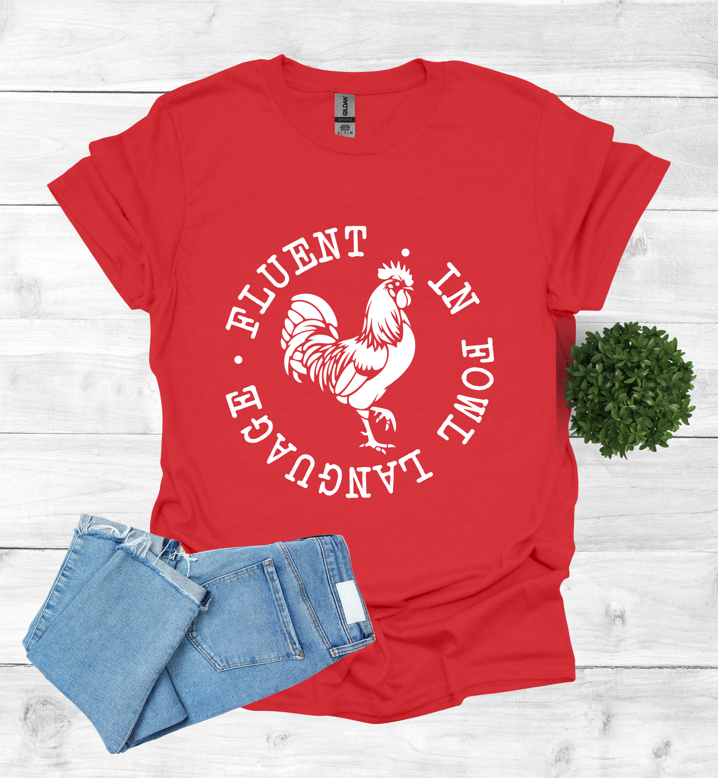 Fluent in Fowl Language T-Shirt