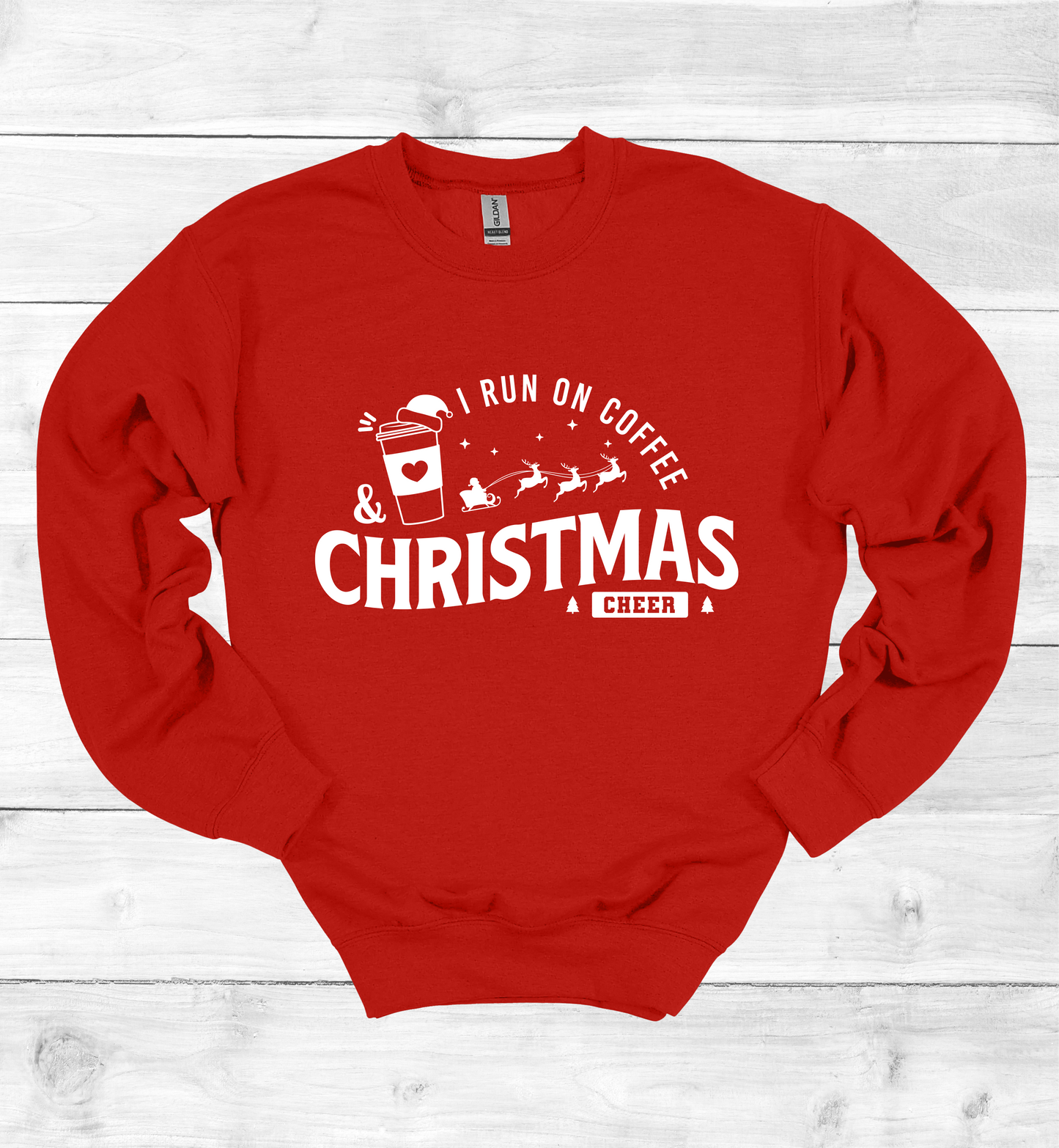 I Run On Coffee and Christmas Cheers Sweatshirt