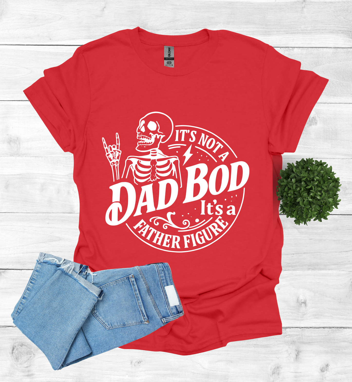 It's not a Dad Bod, it's a Father Figure T-Shirt