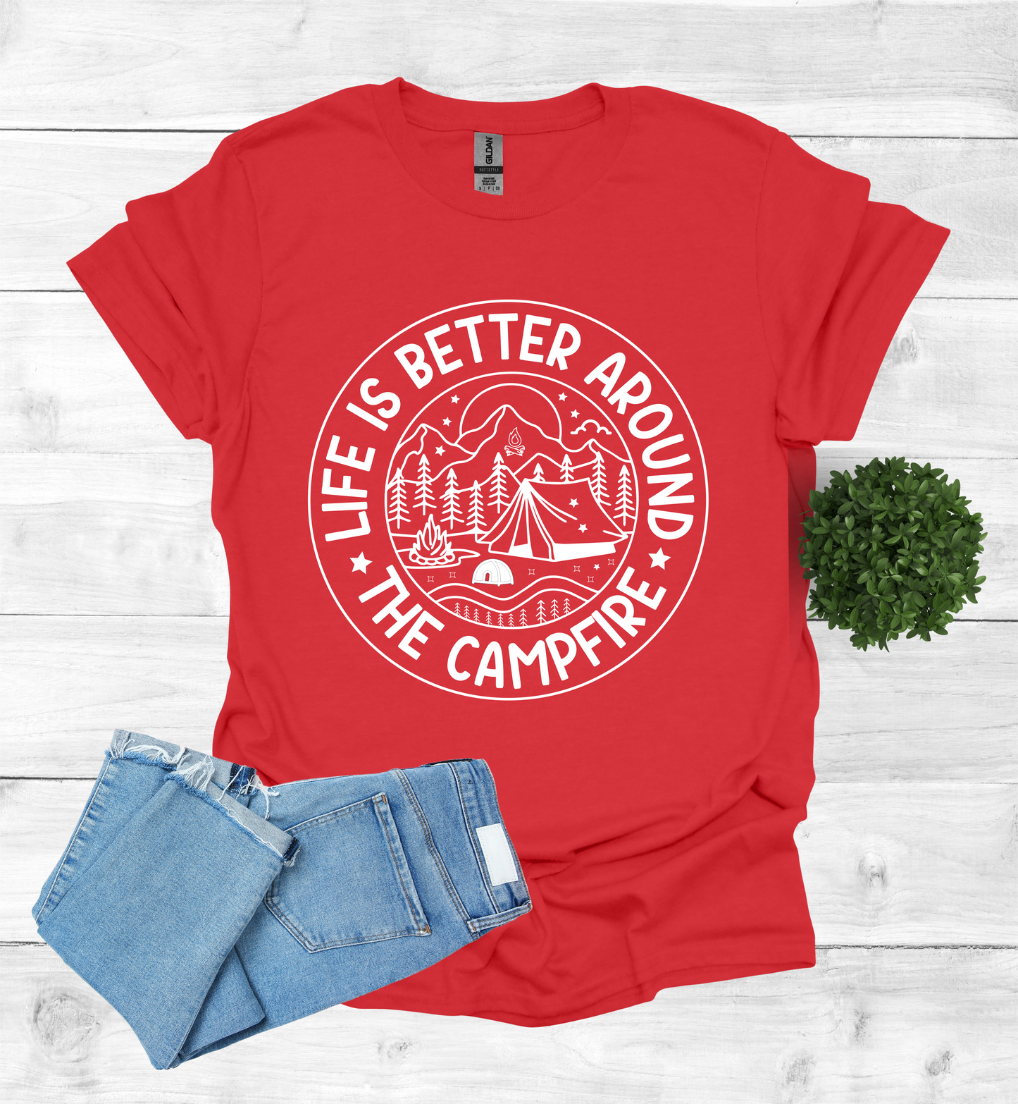 Life is better around the campfire shirt