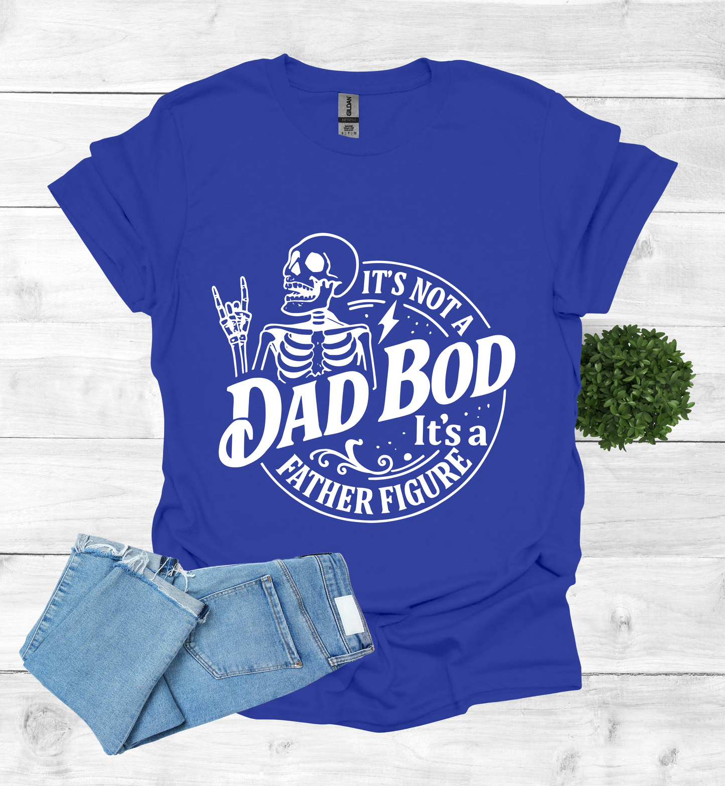 It's not a Dad Bod, it's a Father Figure T-Shirt