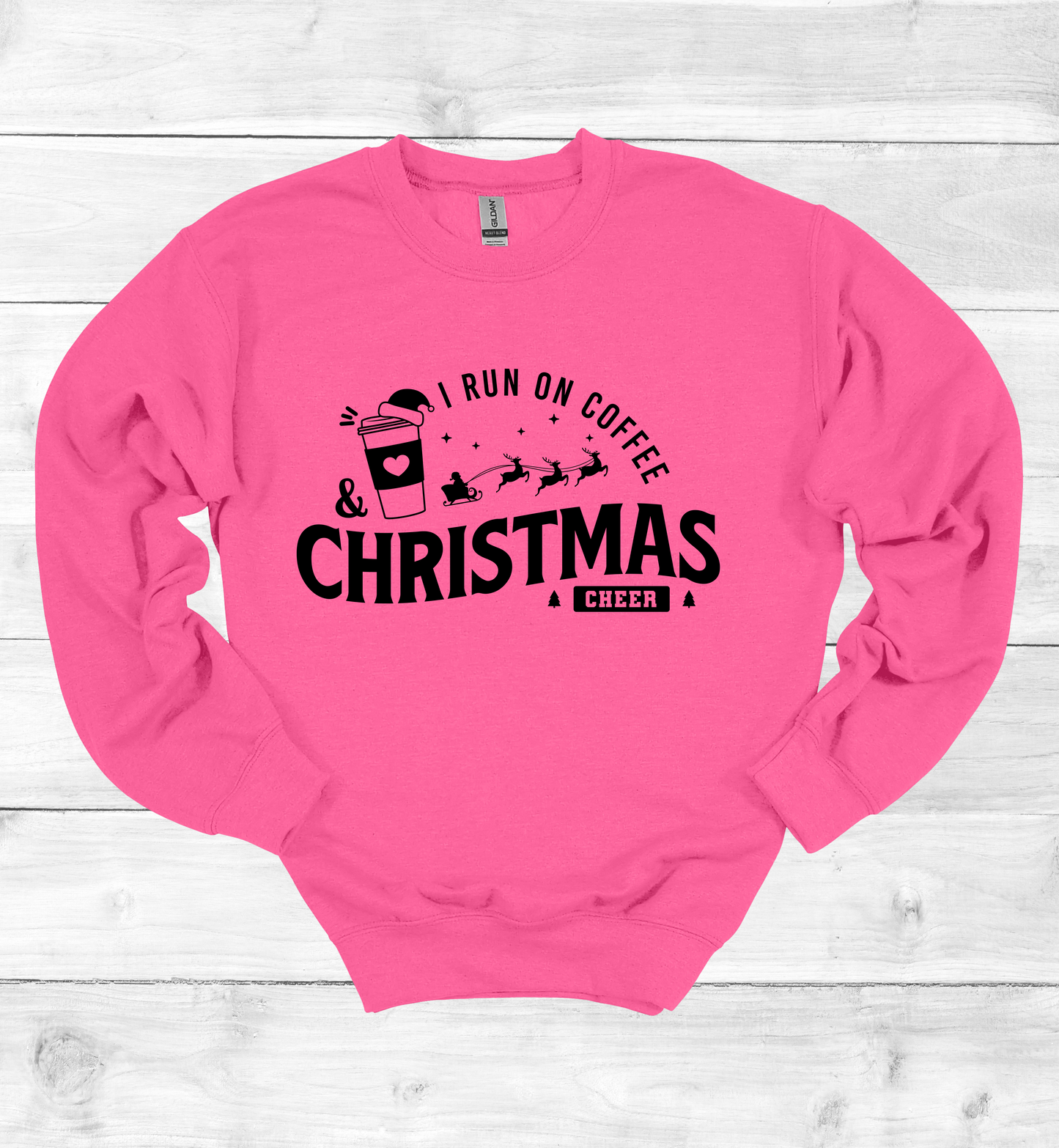 I Run On Coffee and Christmas Cheers Sweatshirt