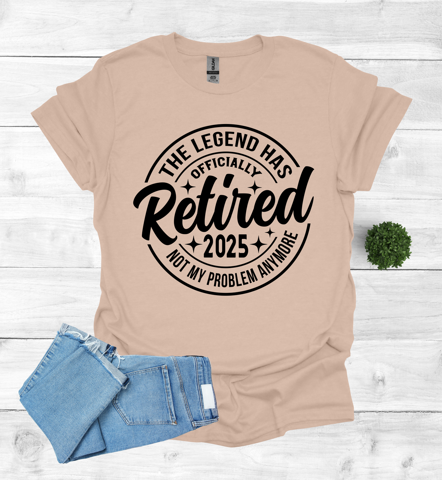 The Legend has Officially Retired not my problem anymore shirt