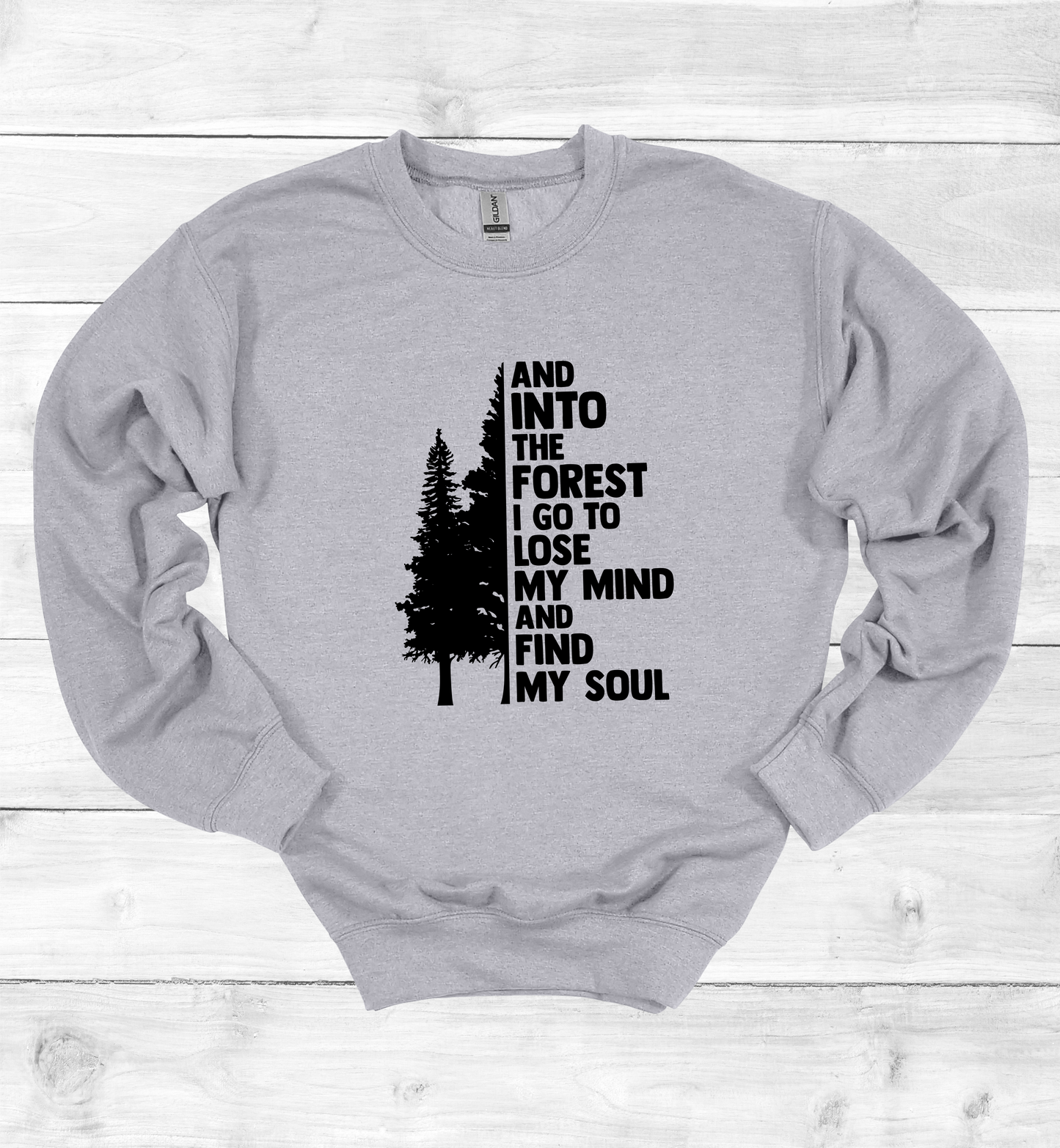 And Into The Forest I Go Crewneck Sweatshirt