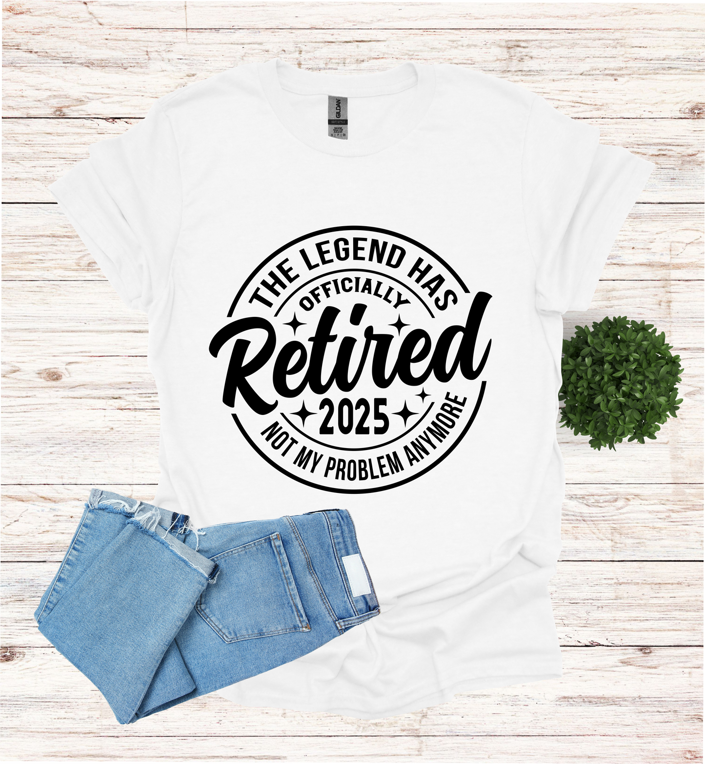 The Legend has Officially Retired not my problem anymore shirt