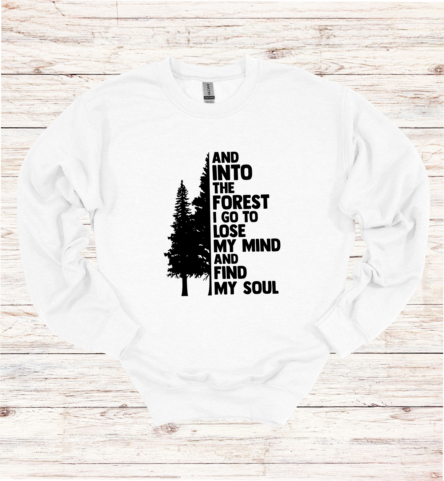 And Into The Forest I Go Crewneck Sweatshirt