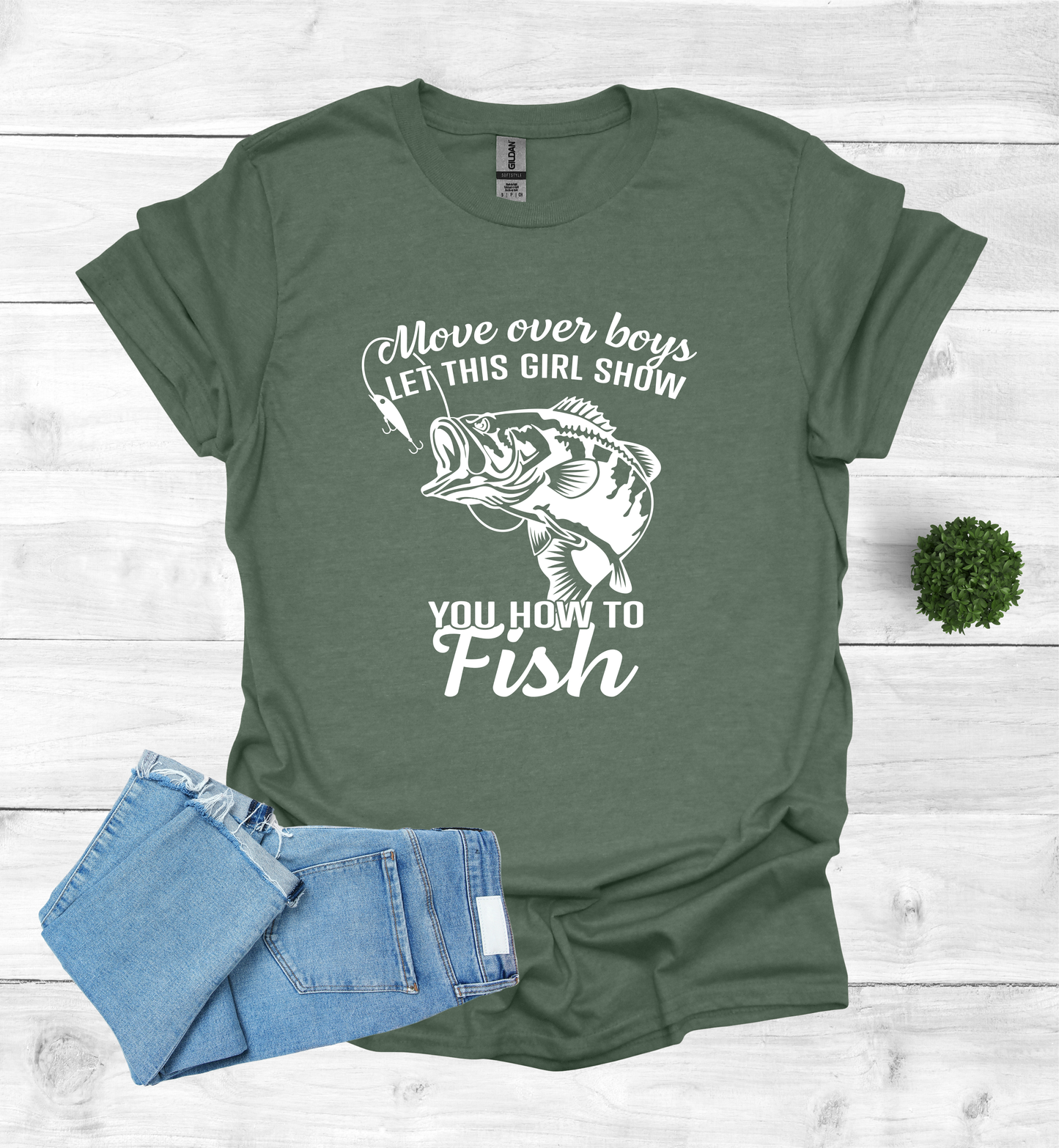 Move over boys LET THIS GIRL SHOW you how to fish T Shirt