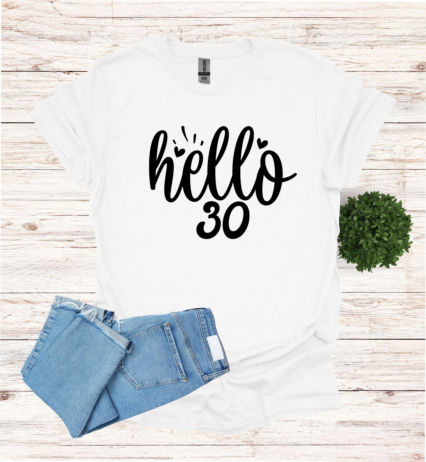 Hello 30 Birthday Shirt